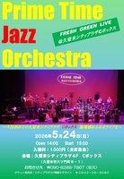 Ｐｒｉｍｅ　Ｔｉｍｅ　Ｊａｚｚ　Ｏｒｃｈｅｓｔｒａ　ＦＲＥＳＨ　ＧＲＥＥＮ　ＬＩＶＥ